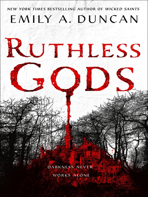 Title details for Ruthless Gods by Emily A. Duncan - Available